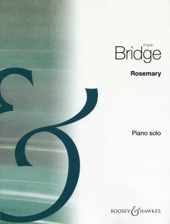 Bridge : Rosemary Piano Solo (B&H )