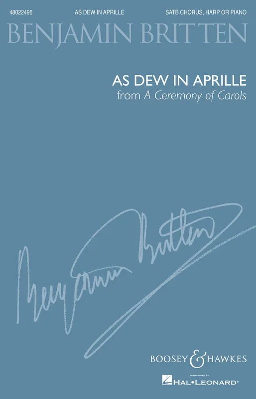 Britten: As Dew in Aprille from “A Ceremony of Carols ” (arr. for SATB)