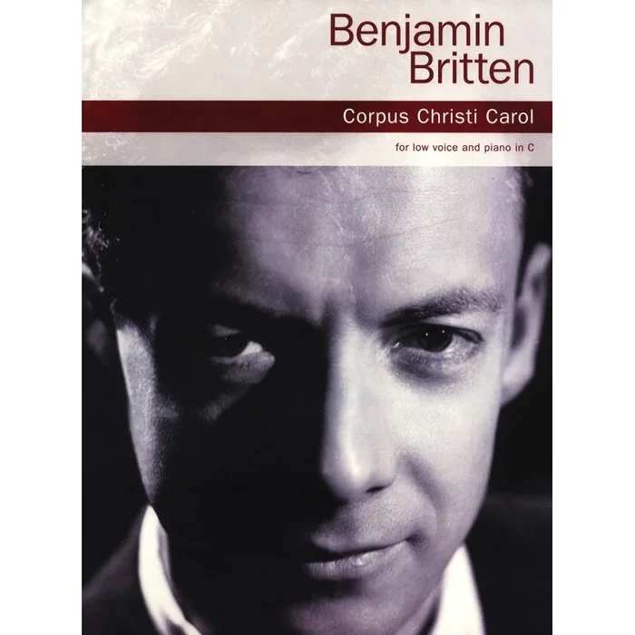 Britten, Benjamin – Corpus Christi Carol – Low Voice/Piano
