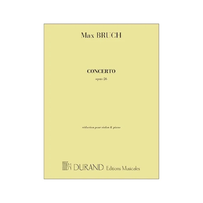 Bruch, Max – Concerto no. 1 Opus 26