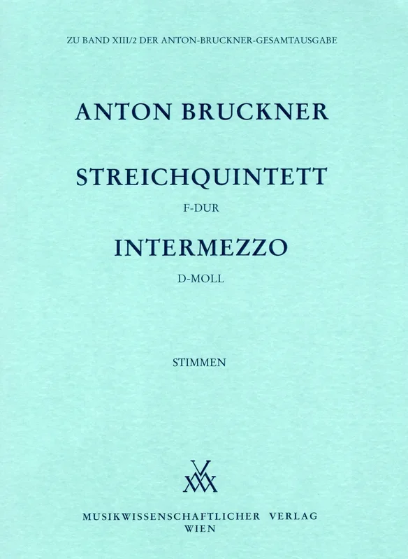 Bruckner: String Quintet in F Major / Intermezzo in D Minor