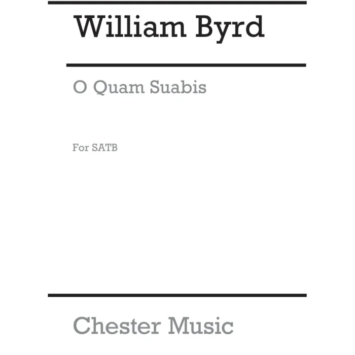 Byrd, William – O Quam Suavis (Collins) Satb (L)