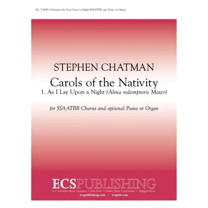 Chatman, Stephen – Carols of the Nativity: 1. As I Lay Upon a Night