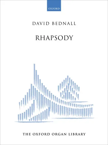 Chilcott : Bednall: Rhapsody For Organ (OUP) Digital Edition