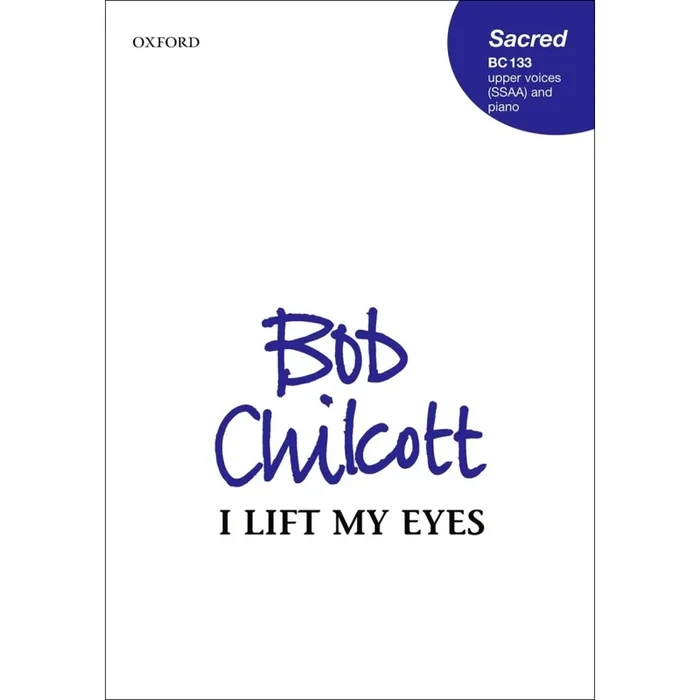 Chilcott, Bob – I lift my eyes