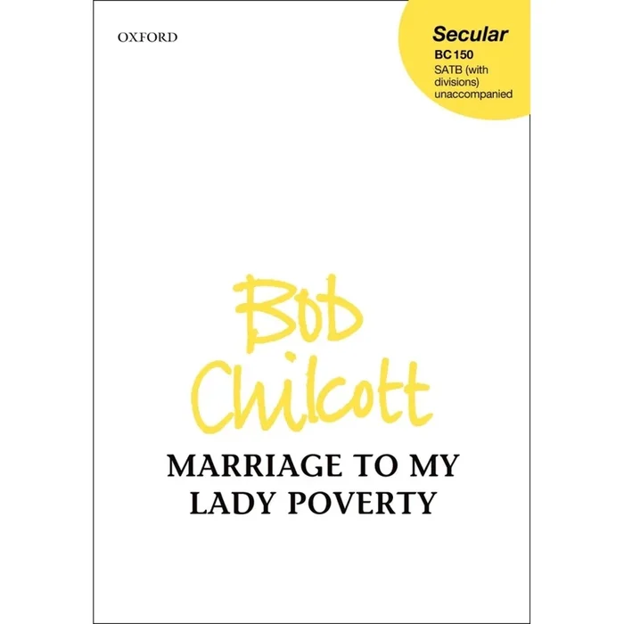 Chilcott, Bob – Marriage to My Lady Poverty