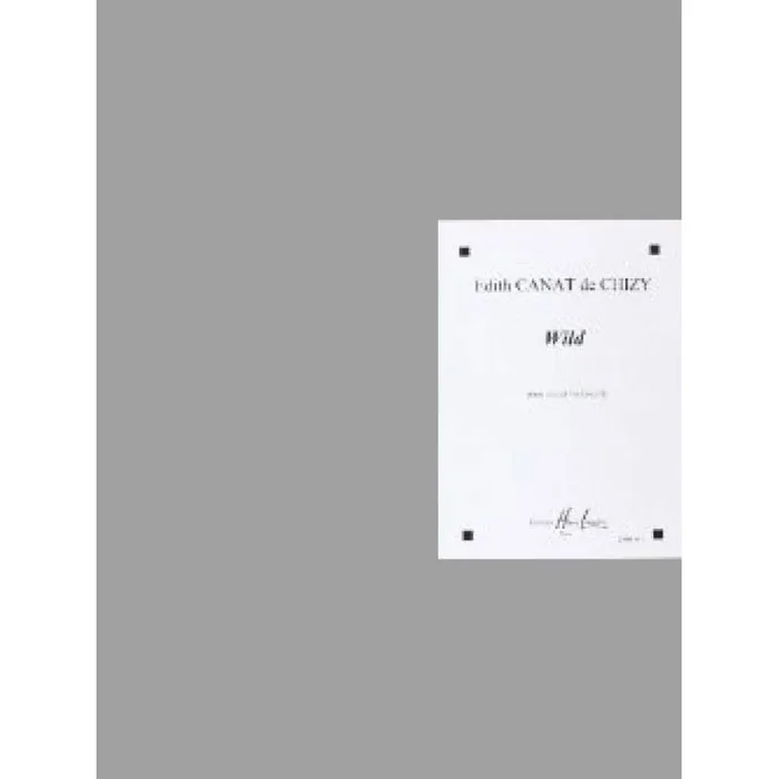 Chizy, Edith Canat De – Wild