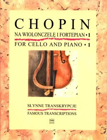 Chopin : Famous Transcriptions For Cello 1: Cello & Piano (PWM Edition)