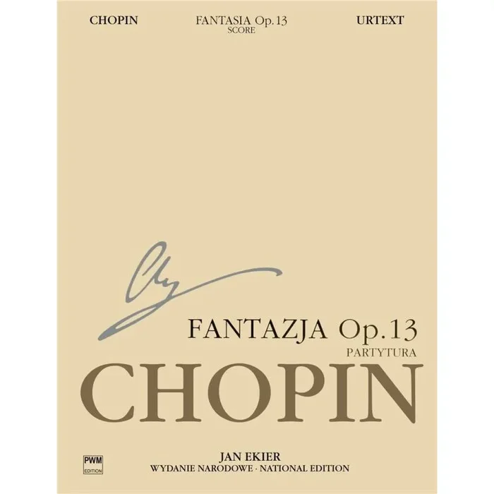 Chopin, Frédéric – Fantasia On Polish Airs Op.13 (Ekier)