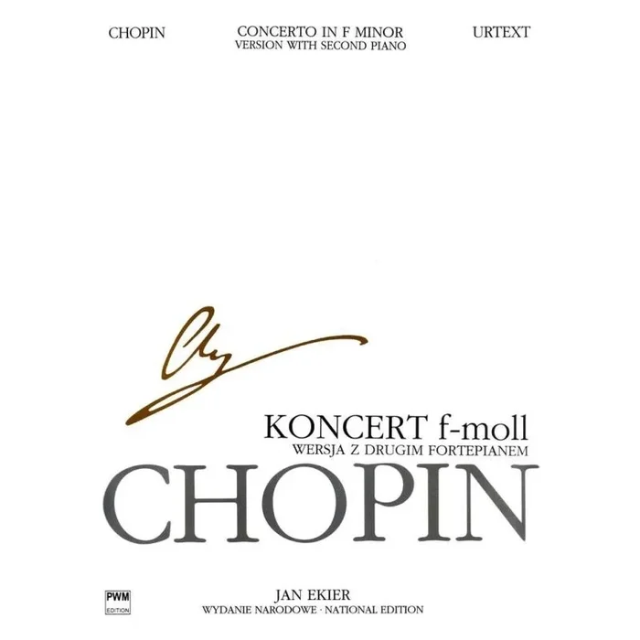 Chopin, Frédéric – National Edition: Concerto In F Minor Op 21
