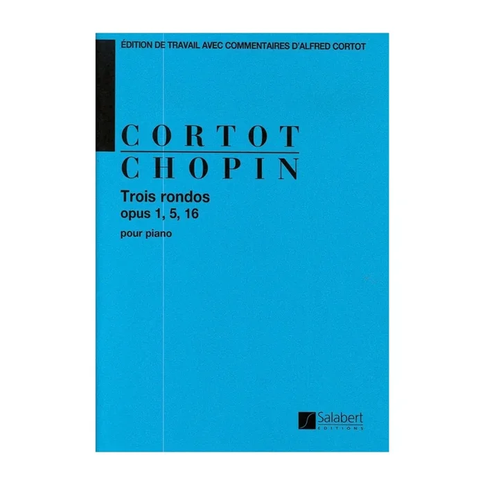 Chopin, Frédéric – Trois Rondos Opus 1, 5, 16