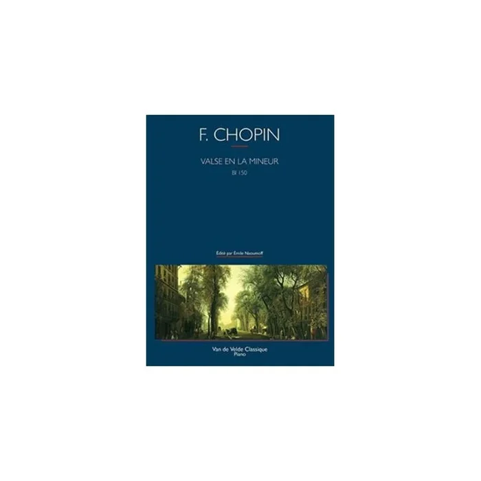 Chopin, Frédéric – Valse en la mineur BI 150