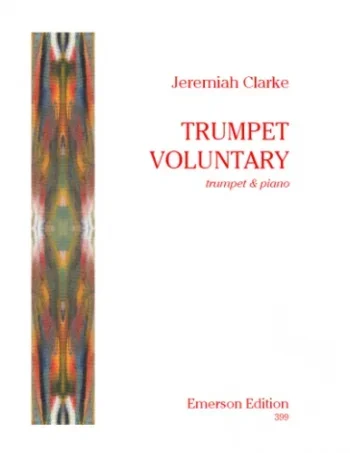 Clarke : Trumpet Voluntary: Trumpet and Piano (Emerson)