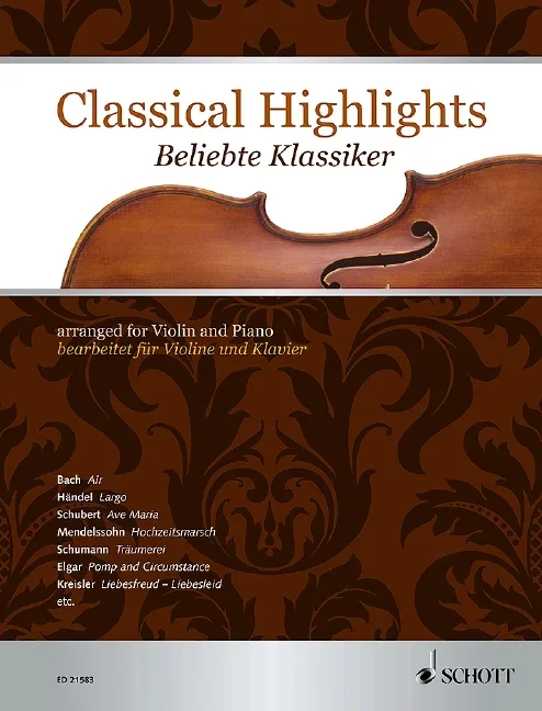 Classical Highlights, arranged for Violin and Piano – violin and piano – Schott Digital