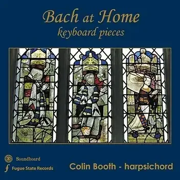 Colin Booth • Bach at Home Keyboard Pieces (CD)