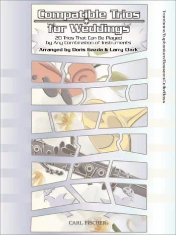 Compatible Trios For Weddings: Bass Clef Part That Can Be Played By Any Combinations Of In