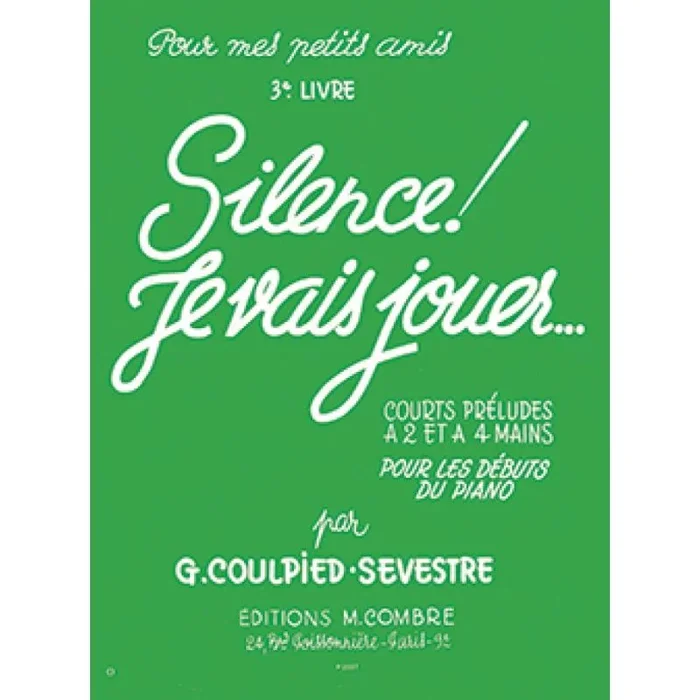 Coulpied-Sevestre, Germaine – Silence je vais jouer
