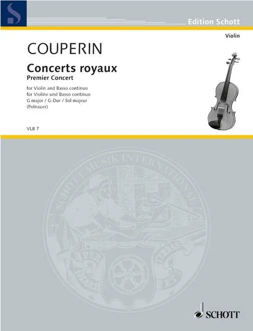Couperin, François : Couperin, François : Concerts royaux, Premier Concert G Major – violin and basso continuo – Schott