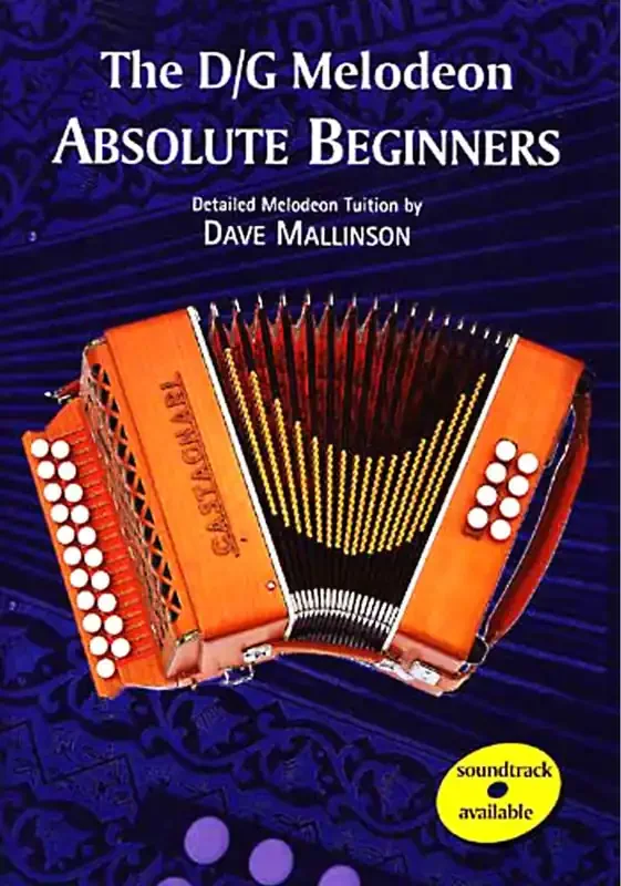 D/G Melodeon Book Absolute Beginners – Dave Mallinson