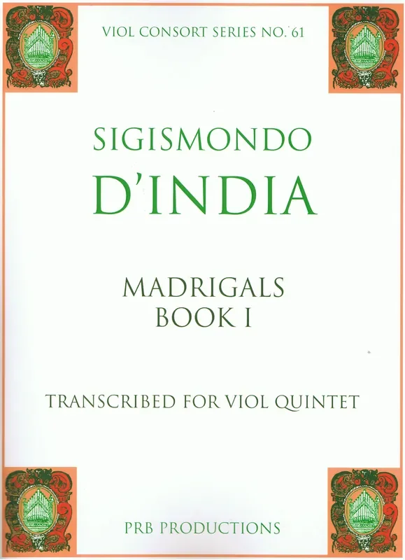 D‘India Madrigals Book I transcribed for Viol Quintet – alto clef