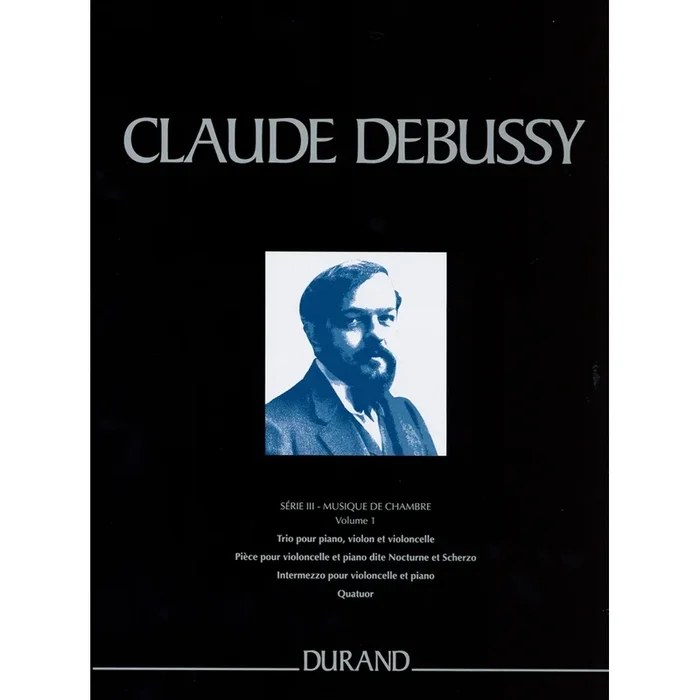Debussy, Claude – Musique de Chambre – Serie III -Vol.1