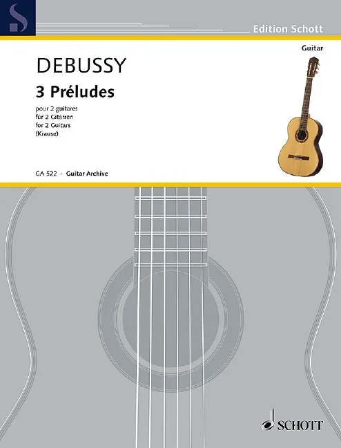 Debussy, Claude : Debussy, Claude : 3 Préludes, – 2 guitars – Schott Digital
