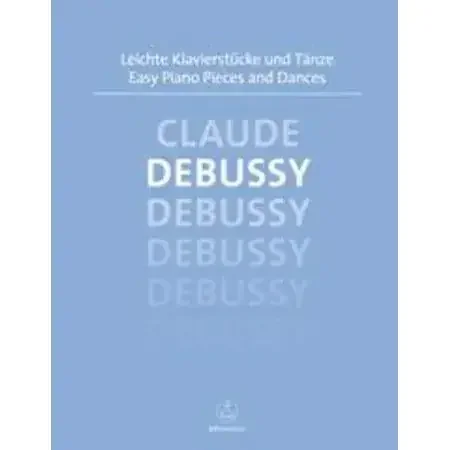Debussy, Claude Easy Piano Pieces & Dances Debussy