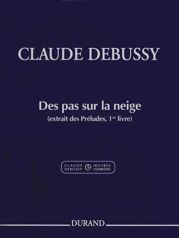Debussy: Des pas sur la neige