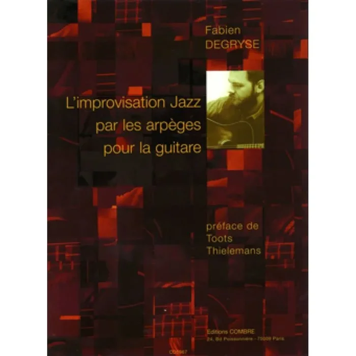 Degryse, Fabien – L’Improvisation jazz par les arpèges