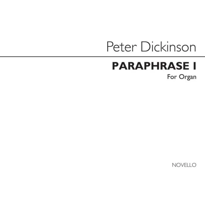 Dickinson, Peter – Paraphrase 1 for Organ