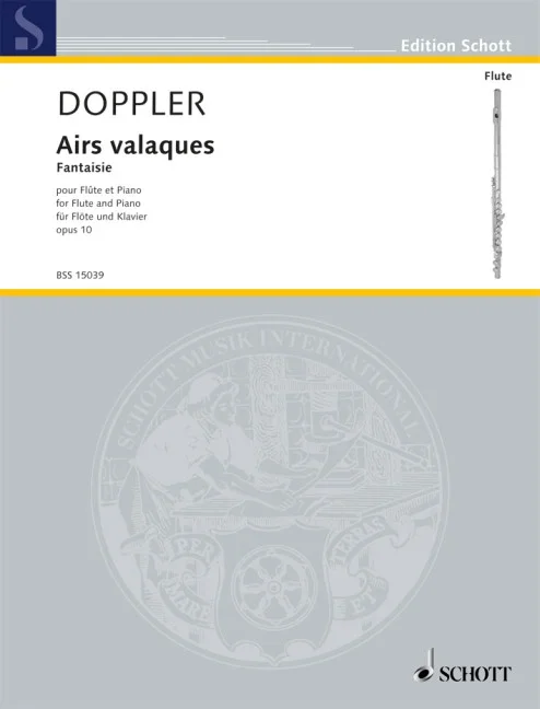 Doppler, Albert Franz : Doppler, Albert Franz : Airs valaques, Fantaisie – flute and piano – Schott Digital