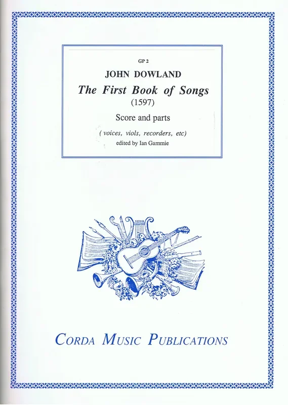 Dowland The First Book of Songs (1597)