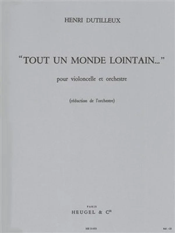 Dutilleux: Tout un monde lointain…