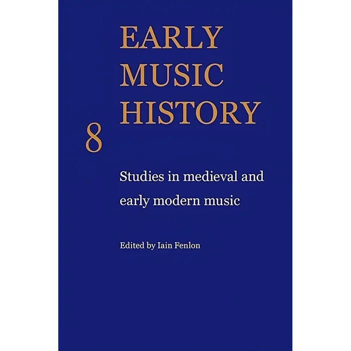 Early Music History Volume 8