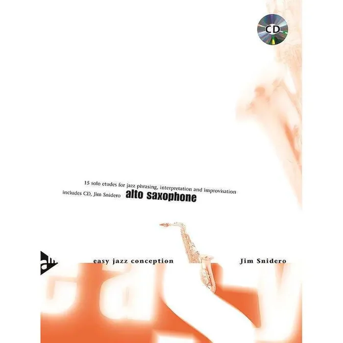 Easy Jazz Conception – Jim Snidero (for Alto Saxophone)