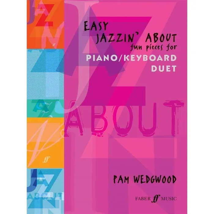 Easy Jazzin‘ About (Piano/Keyboard Duets) Wedgwood