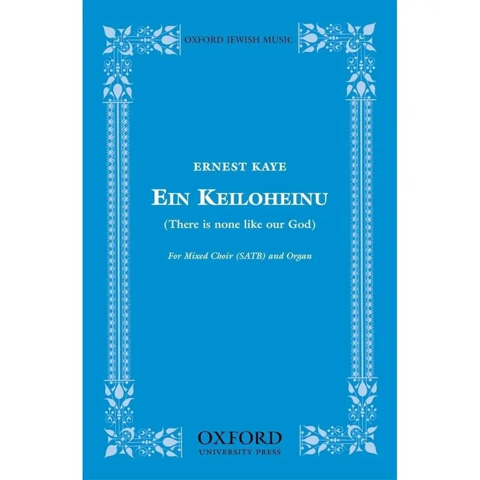 Ein keiloheinu (There is none like our God) – Kaye, Ernest