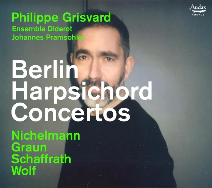 Ensemble Diderot & Phillipe Grisvard • Berlin Harpsichord Concertos (CD)
