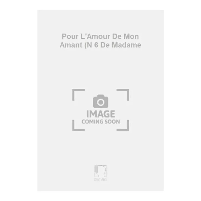 Fall, Leo – Pour L’Amour De Mon Amant (N 6 De Madame
