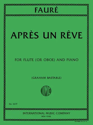 Fauré: Après un rêve, Op. 7, No. 1 (arr. for flute & piano)