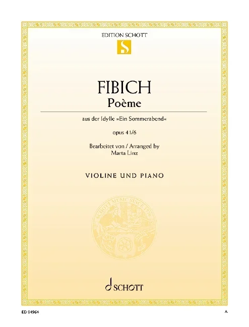 Fibich, Zdenek : Fibich, Zdenek : Poème, from the Idyll “Ein Sommerabend” – violin and piano – Schott Digital