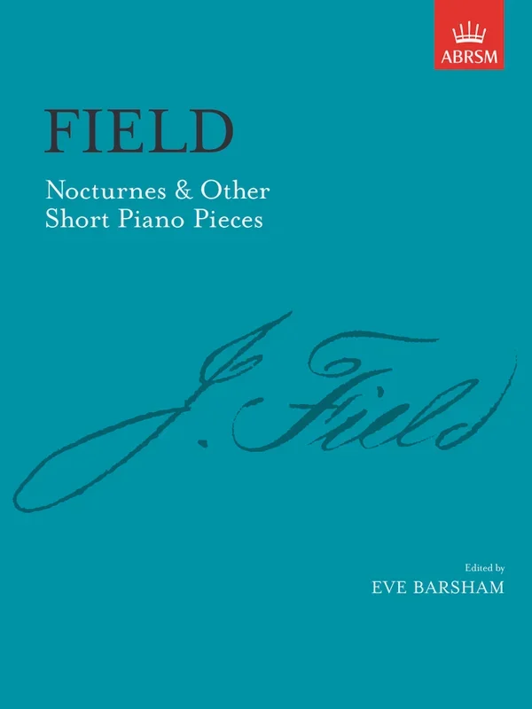 Field: Nocturnes & Other Short Piano Pieces