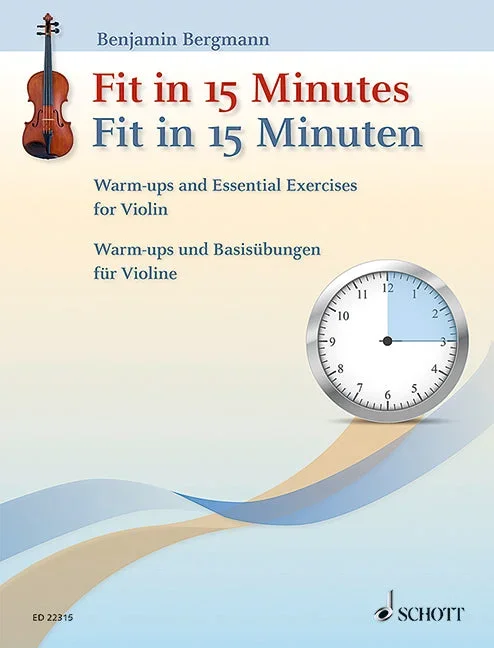 Fit in 15 Minutes – Warm-ups and Essential Exercises for Violin