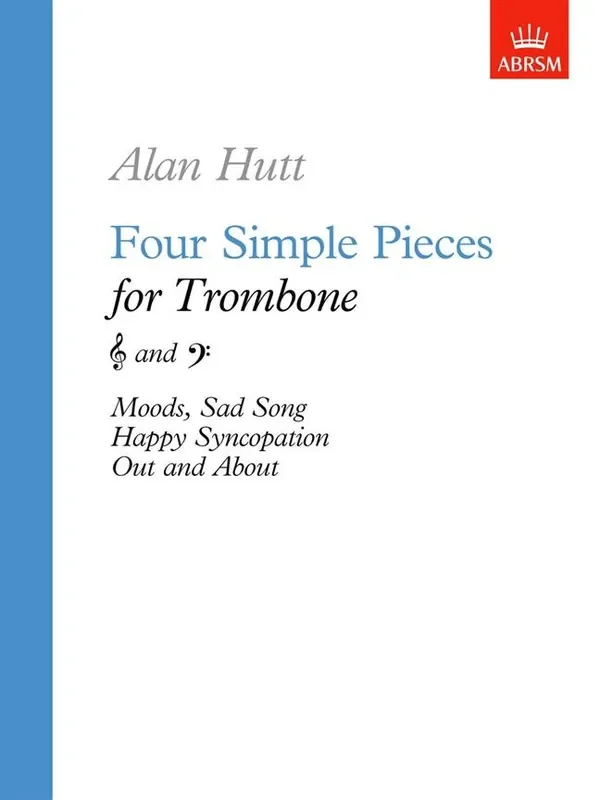 For Simple Pieces for Trombone – Alan Hunt ABRSM