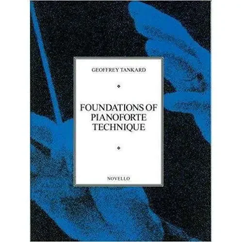 Foundations of Pianoforte Technique