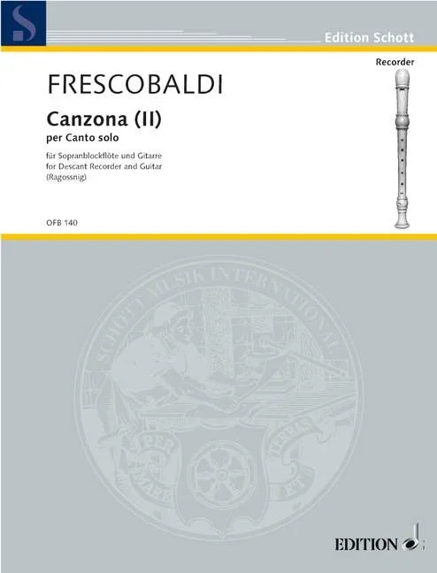 Frescobaldi, Girolamo : Frescobaldi, Girolamo : Canzona (II), detta “La Bernardinia” per Canto solo – soprano recorder (flut
