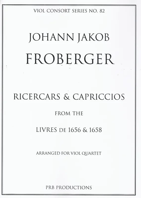 Froberger Ricercars & Capriccios for Viol Quartet