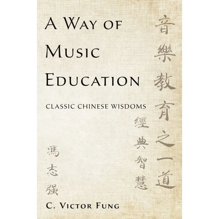 Fung, C. Victor – A Way of Music Education
