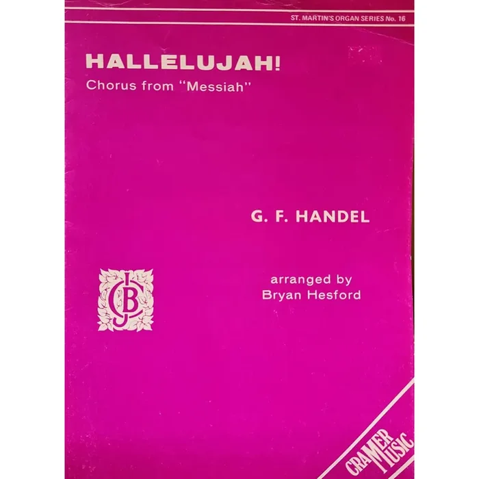 G. F. Handel Hallelujah – Chorus from “Messiah” (Organ and Pedal Music)