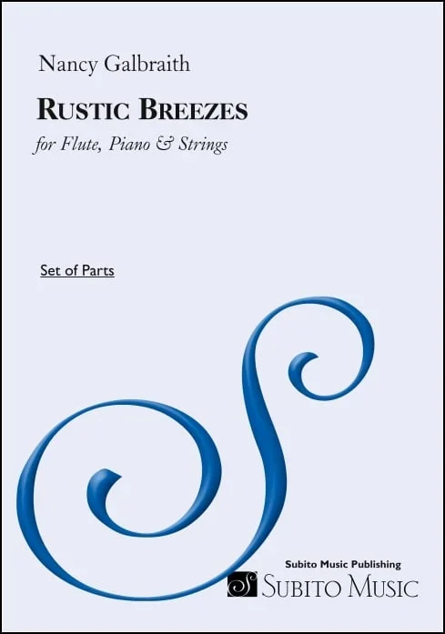 Galbraith: Rustic Breezes (Version for Flute, Piano, & Strings)